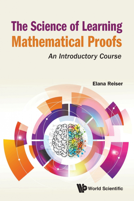SCIENCE OF LEARNING MATHEMATICAL PROOFS, THE