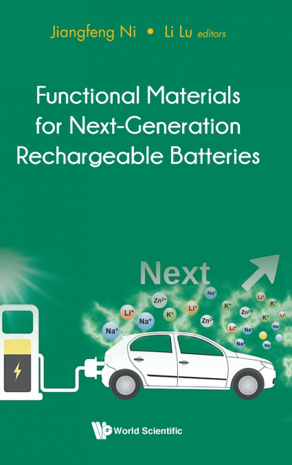 FUNCTIONAL MATERIALS NEXT-GENERATION RECHARGEABLE BATTERIES