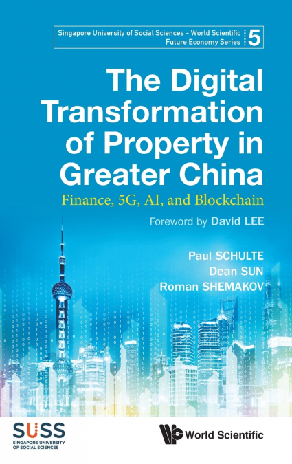 DIGITAL TRANSFORMATION OF PROPERTY IN GREATER CHINA, THE