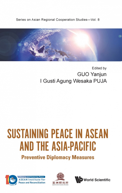 SUSTAINING PEACE IN ASEAN AND THE ASIA-PACIFIC