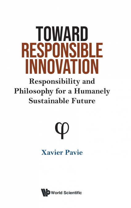 TOWARD RESPONSIBLE INNOVATION