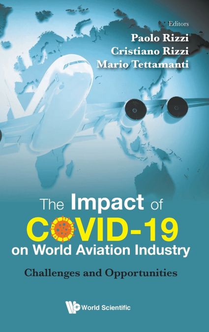 IMPACT OF COVID-19 ON WORLD AVIATION INDUSTRY, THE