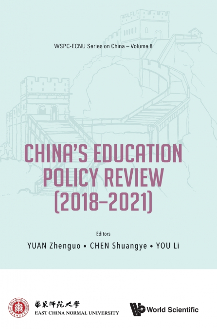 CHINA’S EDUCATION POLICY REVIEW (2018-2021)