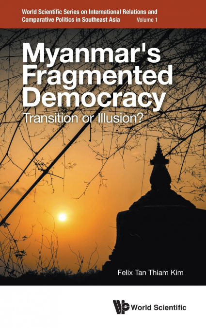 Myanmar’s Fragmented Democracy