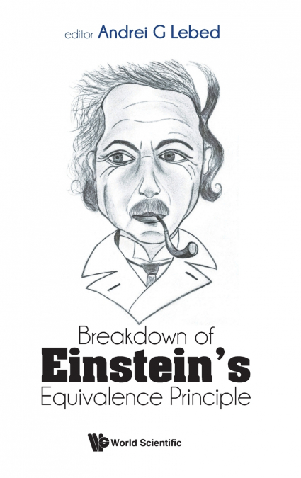 Breakdown of Einstein’s Equivalence Principle