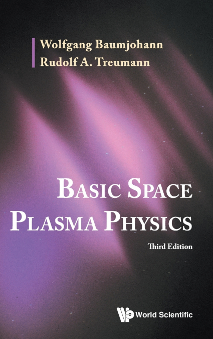 BASIC SPACE PLASMA PHY (3RD ED)