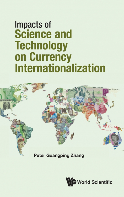 IMPACTS SCIENCE & TECHNOLOGY CURRENCY INTERNATIONALIZATION