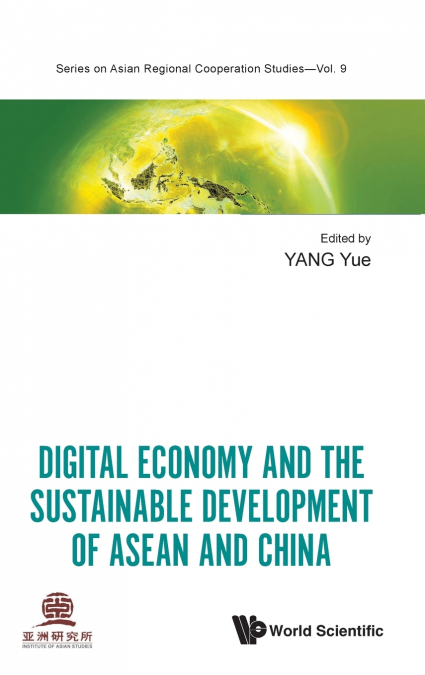 Digital Economy and the Sustainable Development of ASEAN and China