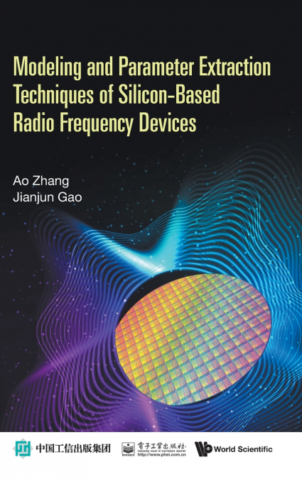 Modeling and Parameter Extraction Techniques of Silicon-Based Radio Frequency Devices
