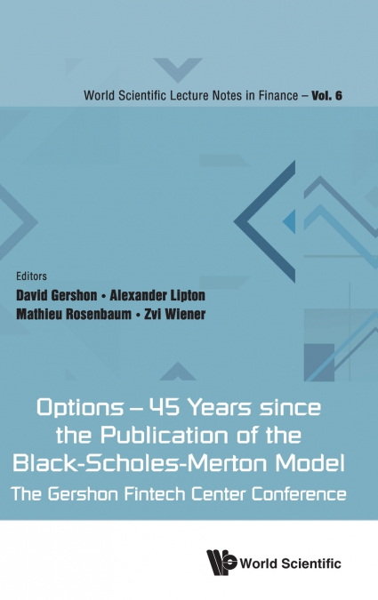 OPTIONS - 45 YEARS SINCE PUB BLACK-SCHOLES-MERTON MODEL