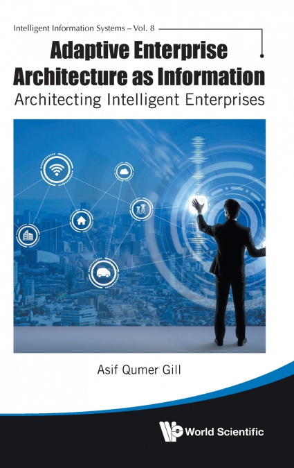 ADAPTIVE ENTERPRISE ARCHITECTURE AS INFORMATION