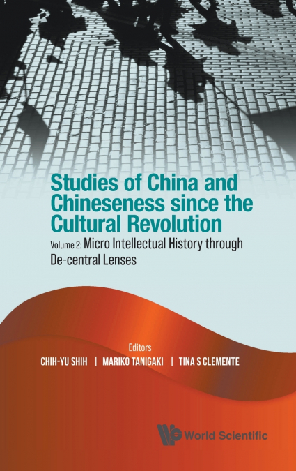 Studies of China and Chineseness since the Cultural Revolution