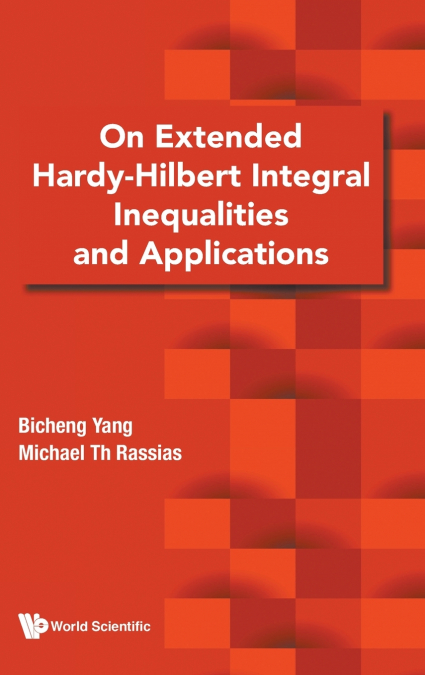 On Extended Hardy-Hilbert Integral Inequalities and Applications