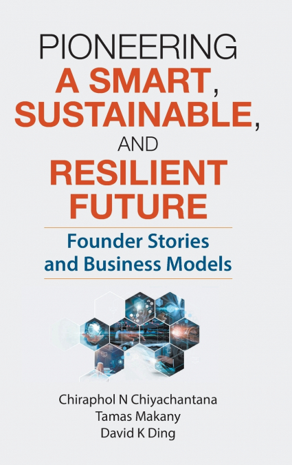 Pioneering a Smart, Sustainable, and Resilient Future