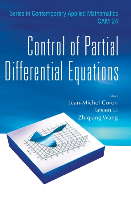 CONTROL OF PARTIAL DIFFERENTIAL EQUATIONS