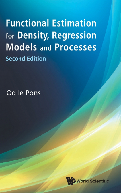 Functional Estimation for Density, Regression Models and Processes