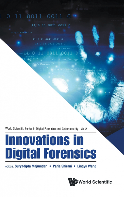 INNOVATIONS IN DIGITAL FORENSICS