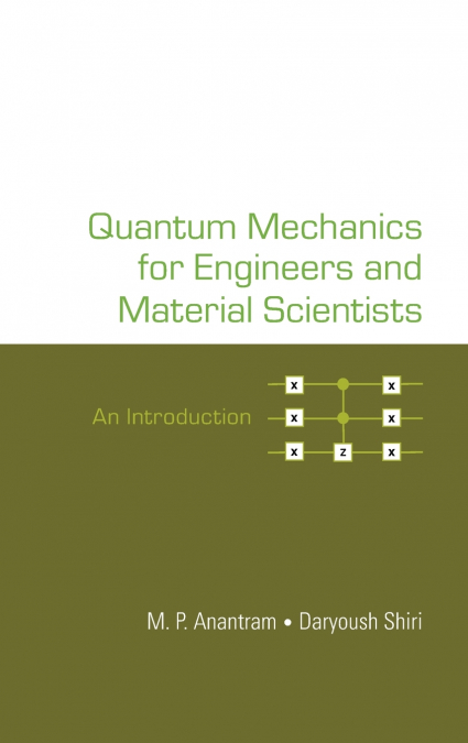 Quantum Mechanics for Engineers and Material Scientists
