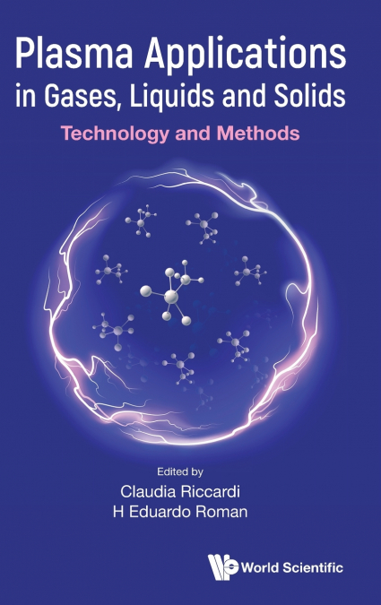 PLASMA APPLICATIONS IN GASES, LIQUIDS AND SOLIDS
