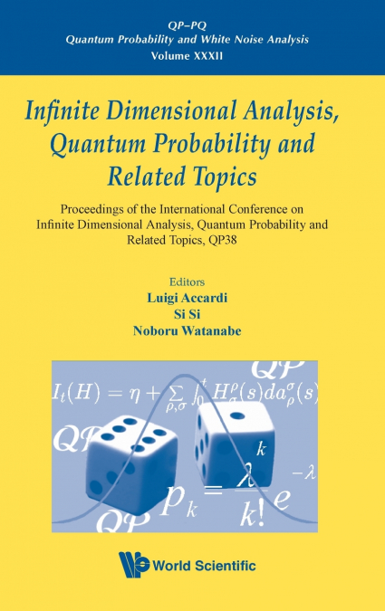 Infinite Dimensional Analysis, Quantum Probability and Related Topics
