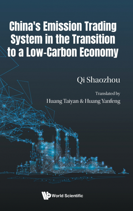 China’s Emission Trading System in the Transition to a Low-Carbon Economy