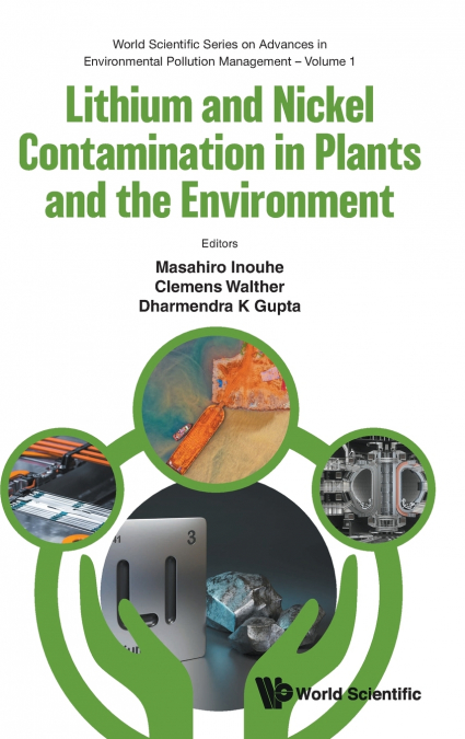 Lithium and Nickel Contamination in Plants and the Environment