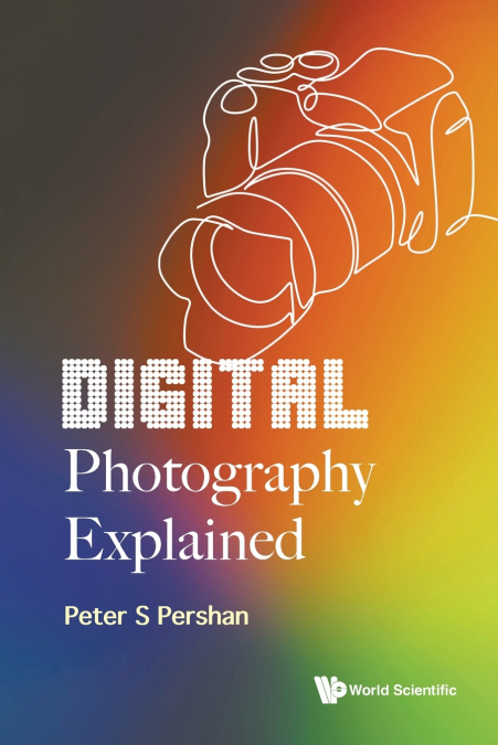 Digital Photography Explained