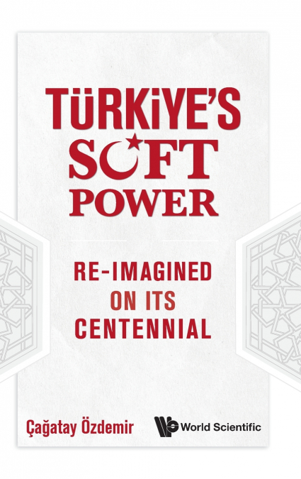 TURKIYE’S SOFT POWER