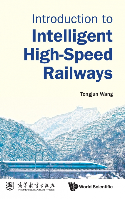 INTRODUCTION TO INTELLIGENT HIGH-SPEED RAILWAYS