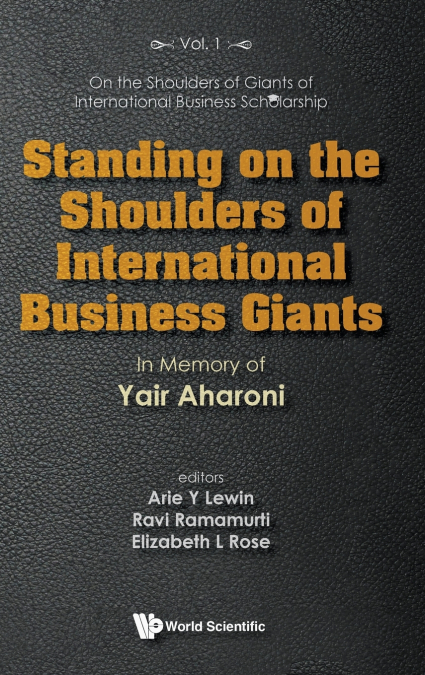 Standing on the Shoulders of International Business Giants