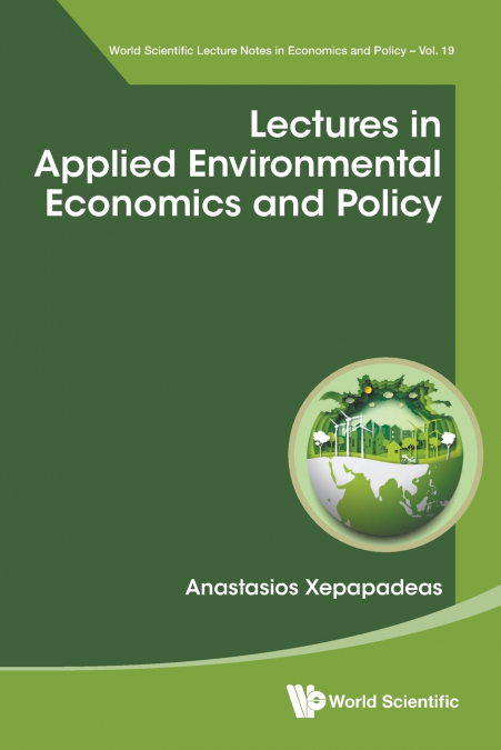Lectures in Applied Environmental Economics and Policy