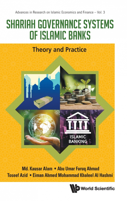 SHARIAH GOVERNANCE SYSTEMS OF ISLAMIC BANKS