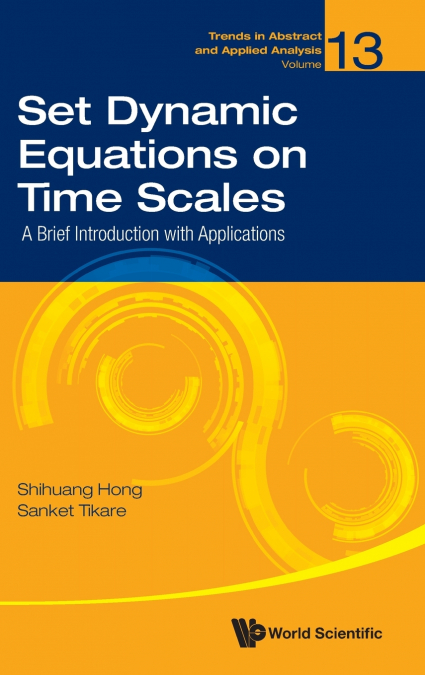 SET DYNAMIC EQUATIONS ON TIME SCALES