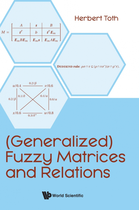 (GENERALIZED) FUZZY MATRICES AND RELATIONS