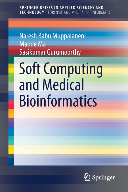 Soft Computing and Medical Bioinformatics