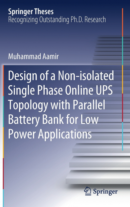 Design of a Non-isolated Single Phase Online UPS Topology with Parallel Battery Bank for Low Power Applications