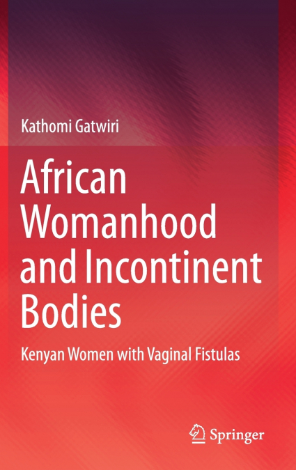 African Womanhood and Incontinent Bodies