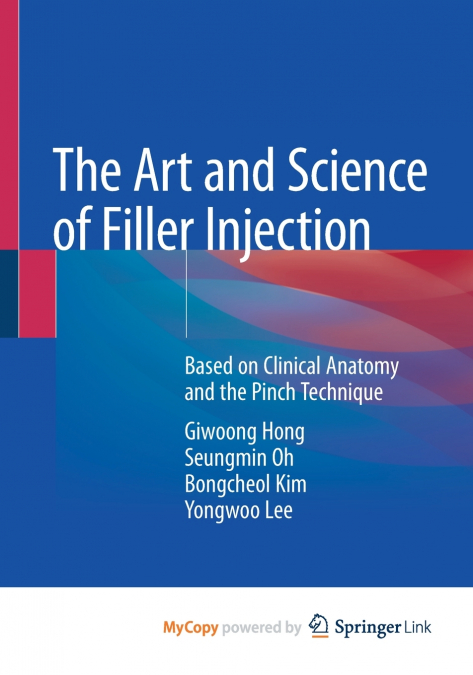 The Art and Science of Filler Injection