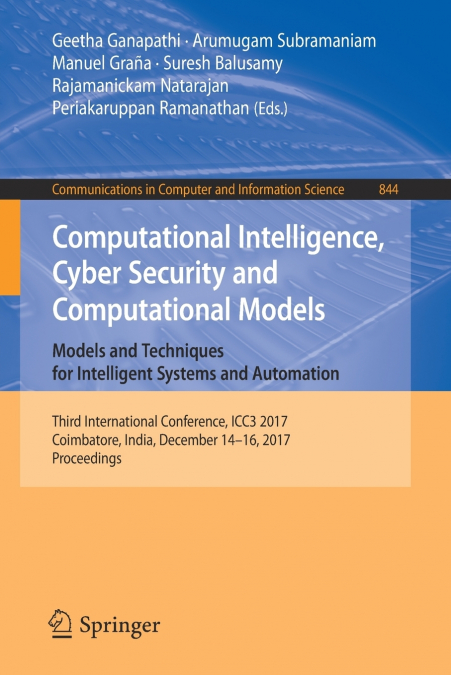 Computational Intelligence, Cyber Security and Computational Models. Models and Techniques for Intelligent Systems and Automation