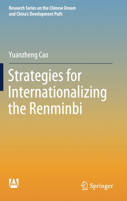Strategies for Internationalizing the Renminbi