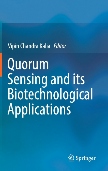 Quorum Sensing and its Biotechnological Applications
