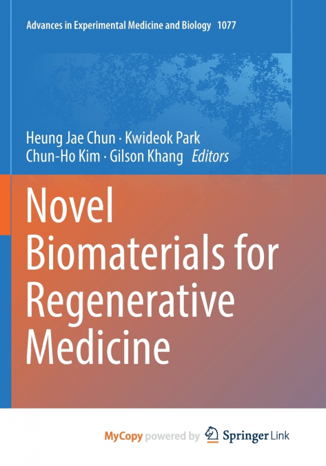 Novel Biomaterials for Regenerative Medicine