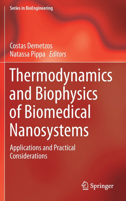Thermodynamics and Biophysics of Biomedical Nanosystems