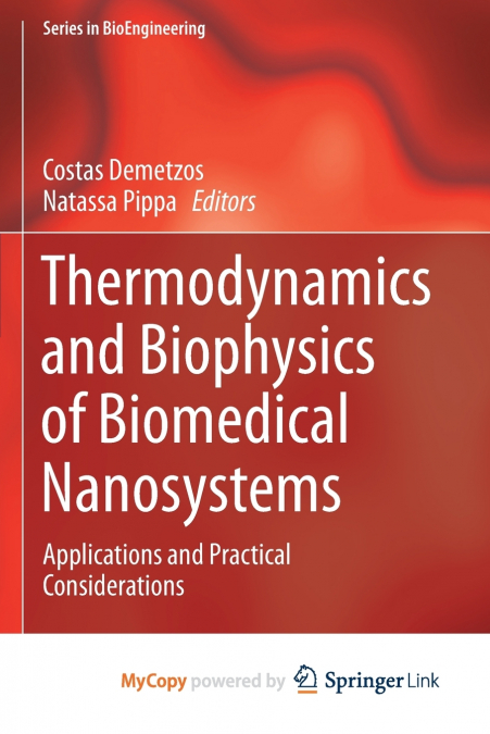 Thermodynamics and Biophysics of Biomedical Nanosystems