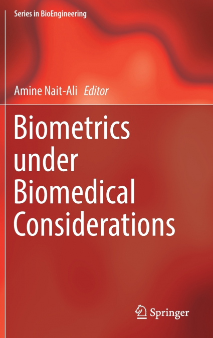 Biometrics under Biomedical Considerations