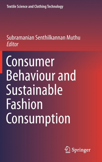 Consumer Behaviour and Sustainable Fashion Consumption