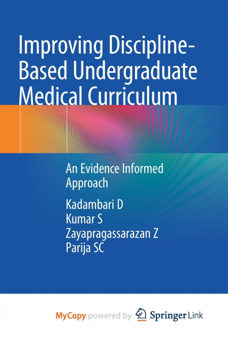 Improving Discipline-Based Undergraduate Medical Curriculum