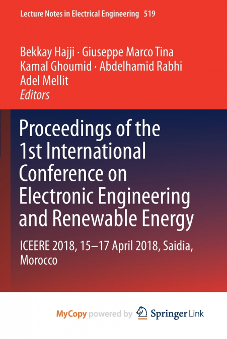 Proceedings of the 1st International Conference on Electronic Engineering and Renewable Energy