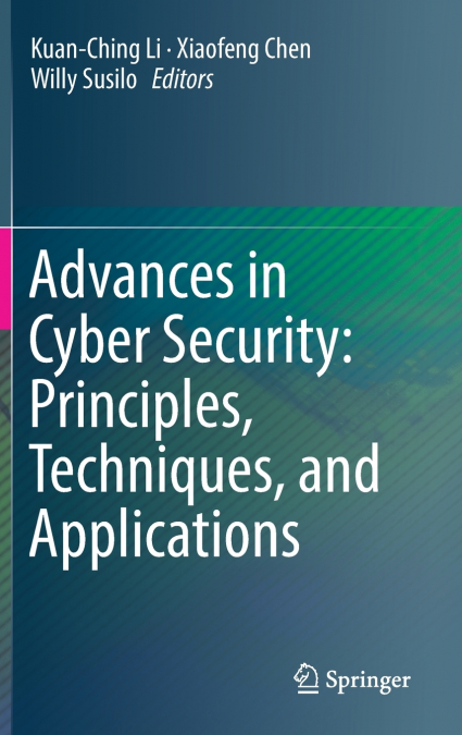 Advances in Cyber Security