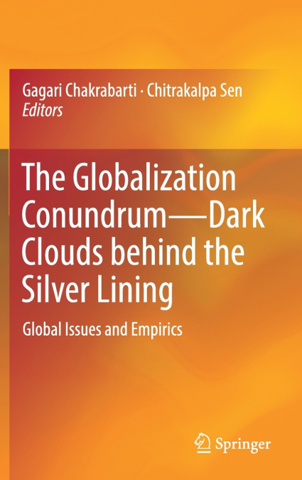 The Globalization Conundrum-Dark Clouds behind the Silver Lining